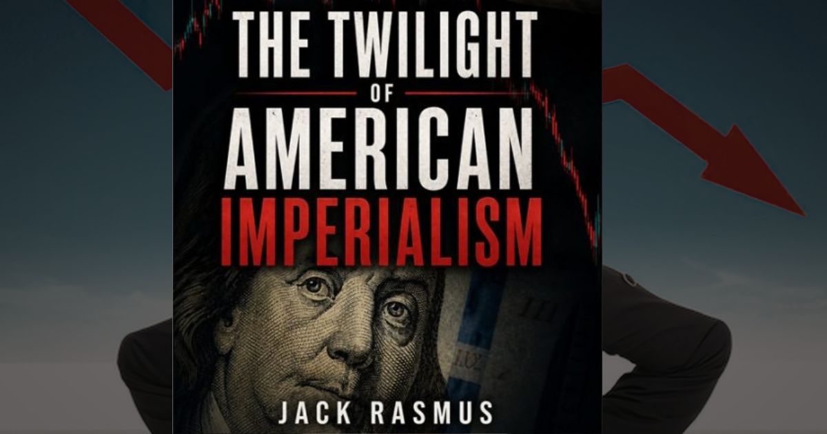 The Twilight of American Imperialism – Dr. Jack Rasmus –  Sunday, June 21, 10:30 AM Pacific Time