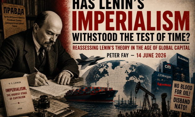 Has Lenin’s Imperialism Withstood the Test of Time? – Peter Fay –  Sunday, June 14, 10:30 AM Pacific Time